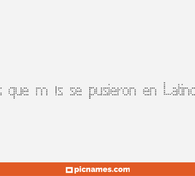 Algunos de los nombres que mÃ¡s se pusieron en LatinoamÃ©rica durante 2013